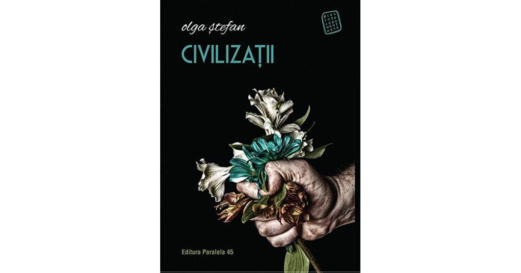 Olga Ștefan, Civilizații - cei necivilizați