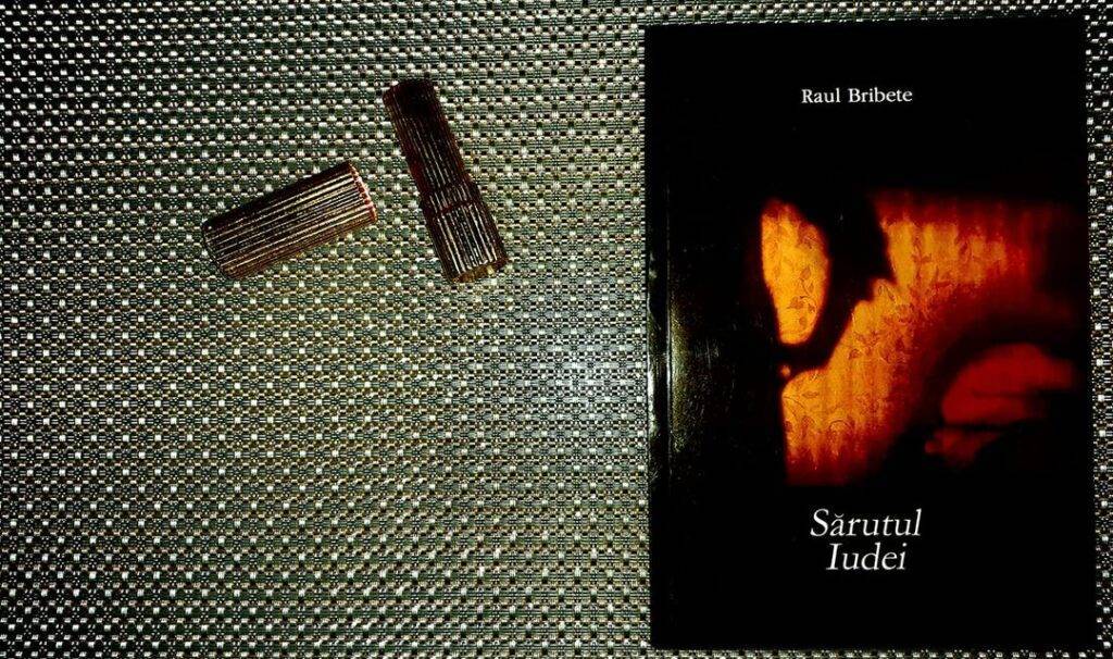 Raul Bribete, Sărutul Iudei