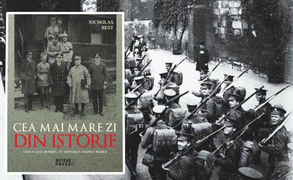 Ultimele zile ale Primului Război Mondial. Reacțiile celor mai importante personalități ale lumii